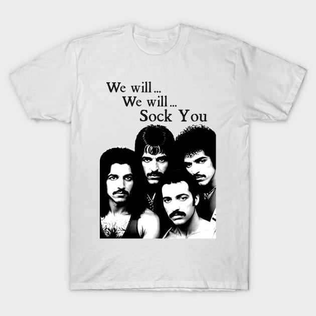 We will SOCK YOU Classic Rock Band Cursed Music Tee PARODY Retro Off Brand T-Shirt by blueversion